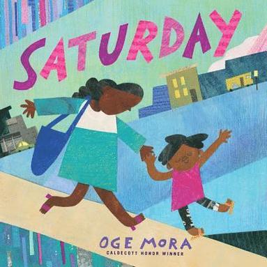 Oge Mora - Saturday, Inbunden