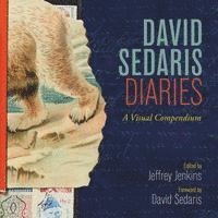 bokomslag David Sedaris Diaries: A Visual Compendium