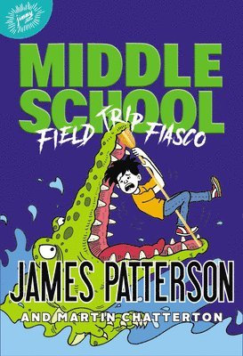 Middle School: Field Trip Fiasco 1