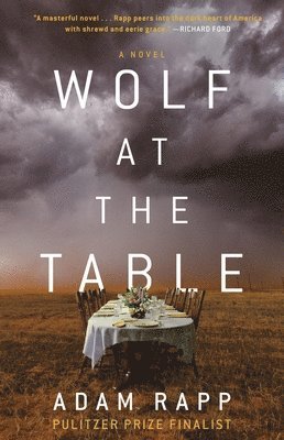 Adam Rapp - Wolf at the Table, Inbunden