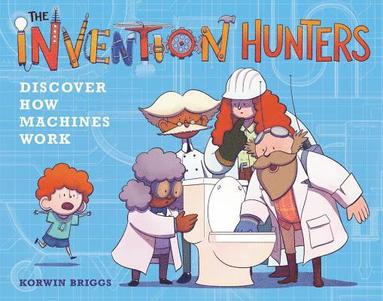 bokomslag The Invention Hunters Discover How Machines Work