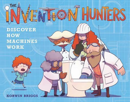 The Invention Hunters Discover How Machines Work 1