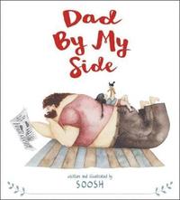 bokomslag Dad by My Side