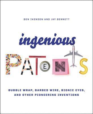 Ben Ikenson, Jay Bennett - Ingenious Patents (Revised), Inbunden