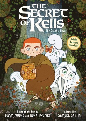Samuel Sattin, Tomm Moore, Nora Twomey - Secret of Kells: The Graphic Novel, Häftad