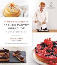 bokomslag Maison Kayser's French Pastry Workshop