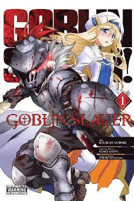 Bianca Pistillo, Kevin Steinbach, Kousuke Kurose, Kumo Kagyu, Noboru Kannatuki - Goblin Slayer, Vol. 1 (manga), Häftad
