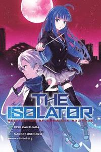 bokomslag The Isolator, Vol. 2 (manga)