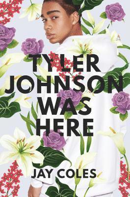 Jay Coles - Tyler Johnson Was Here, Inbunden