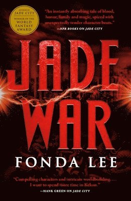 Fonda Lee - Jade War, Inbunden