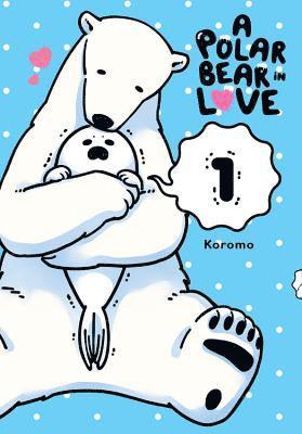 bokomslag A Polar Bear in Love Vol. 1