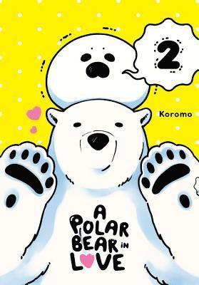 Koromo Koromo, Lys Blakeslee, Taylor Engel, Koromo - Polar Bear in Love, Vol. 2, Häftad