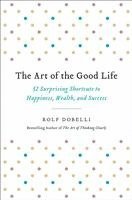 bokomslag The Art of the Good Life