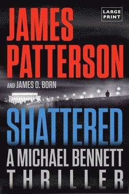 James Patterson, James O. Born - Shattered, Häftad