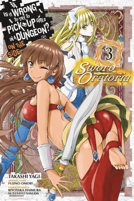 bokomslag Is It Wrong to Try to Pick Up Girls in a Dungeon? On the Side: Sword Oratoria, Vol. 3 (manga)