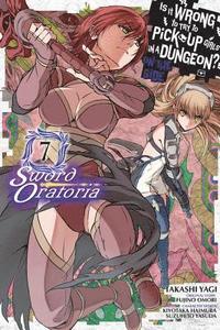 bokomslag Is It Wrong to Try to Pick Up Girls in a Dungeon? On the Side: Sword Oratoria, Vol. 7 (manga)