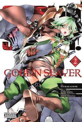 Bianca Pistillo, Kevin Steinbach, Kousuke Kurose, Kumo Kagyu, Noboru Kannatuki - Goblin Slayer, Vol. 2 (manga), Häftad