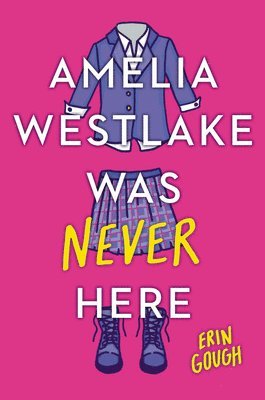 bokomslag Amelia Westlake Was Never Here