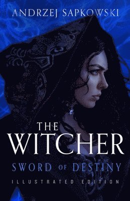 Andrzej Sapkowski - Sword of Destiny, Inbunden