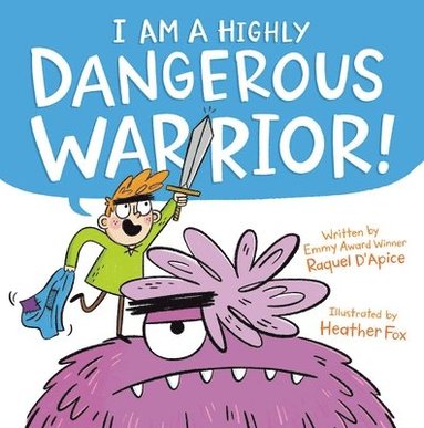 Raquel D'Apice - I Am a Highly Dangerous Warrior!, Inbunden