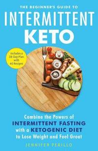 bokomslag The Beginner's Guide to Intermittent Keto