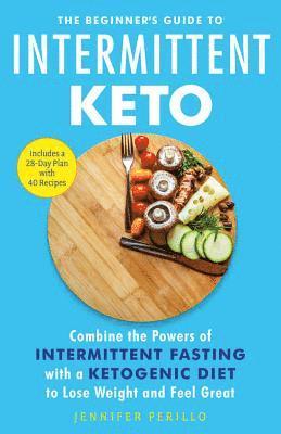 The Beginner's Guide to Intermittent Keto 1