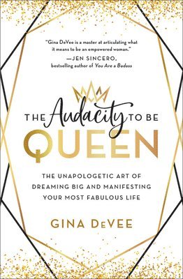 The Audacity to Be Queen 1