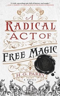 bokomslag A Radical Act of Free Magic