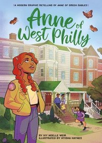 bokomslag Anne of West Philly: A Modern Graphic Retelling of Anne of Green Gables