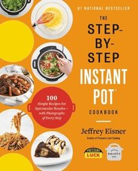 bokomslag The Step-by-Step Instant Pot Cookbook