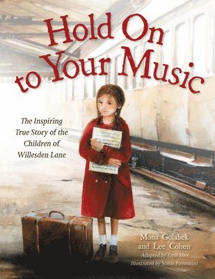 Lee Cohen, Mona Golabek - Hold On to Your Music, Inbunden