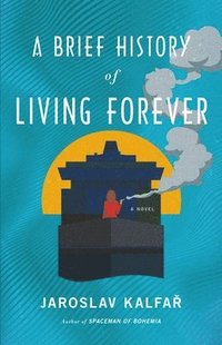 bokomslag A Brief History of Living Forever