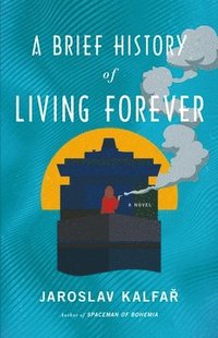 bokomslag A Brief History of Living Forever