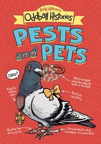 bokomslag Andy Warner's Oddball Histories: Pests and Pets
