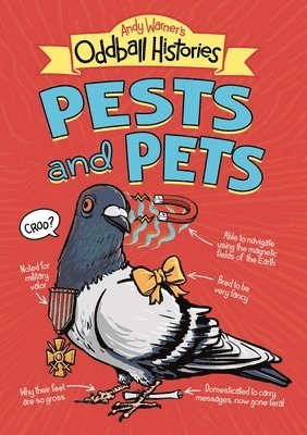 Andy Warner's Oddball Histories: Pests and Pets 1