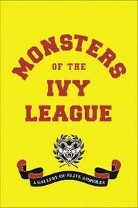 bokomslag Monsters of the Ivy League