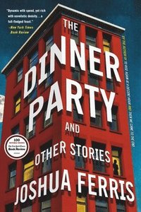 bokomslag The Dinner Party: Stories