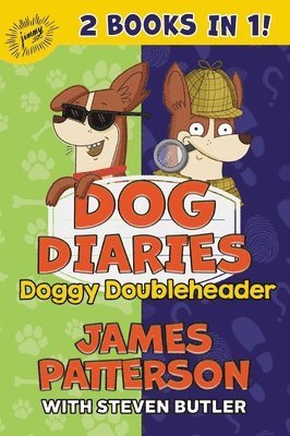 James Patterson, Steven Butler - Dog Diaries: Doggy Doubleheader: Two Dog Diaries Books in One: Mission Impawsible and Curse of the Mystery Mutt, Inbunden