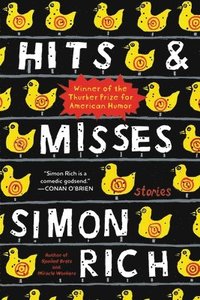bokomslag Hits and Misses: Stories