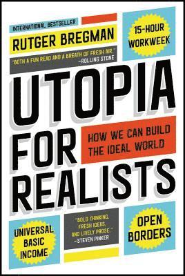 bokomslag Utopia for Realists: How We Can Build the Ideal World
