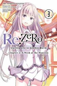 bokomslag Re:ZERO -Starting Life in Another World-, Chapter 2: A Week at the Mansion, Vol. 3 (manga)