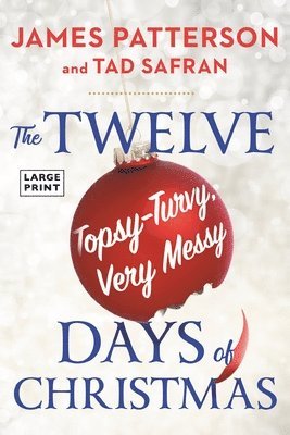 The Twelve Topsy-Turvy, Very Messy Days of Christmas