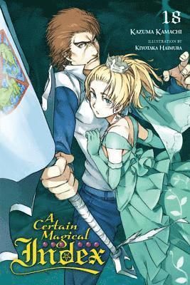Alice Prowse, Kazuma Kamachi, Kiyotaka Haimura - A Certain Magical Index, Vol. 18 (light novel), Häftad