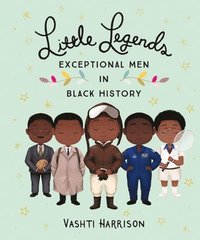 bokomslag Little Legends: Exceptional Men In Black History