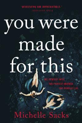 Michelle Sacks - You Were Made for This, Häftad