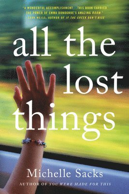 Michelle Sacks - All the Lost Things, Häftad