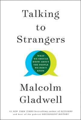 bokomslag Talking to Strangers: What We Should Know about the People We Don't Know