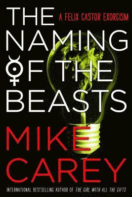 Mike Carey - The Naming of the Beasts, Häftad