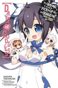 bokomslag Is It Wrong to Try to Pick Up Girls in a Dungeon? Days of Goddess, Vol. 1