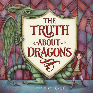 bokomslag The Truth About Dragons